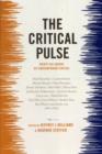 The Critical Pulse : Thirty-Six Credos by Contemporary Critics - Book