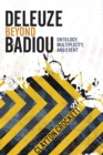 Deleuze Beyond Badiou : Ontology, Multiplicity, and Event - Book