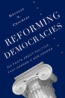 Reforming Democracies : Six Facts About Politics That Demand a New Agenda - Book