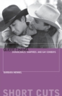 Queer Cinema : Schoolgirls, Vampires, and Gay Cowboys - Book