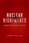 Nuclear Nightmares : Securing the World Before It Is Too Late - Book