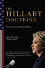 The Hillary Doctrine : Sex and American Foreign Policy - Book