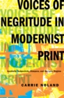 Voices of Negritude in Modernist Print : Aesthetic Subjectivity, Diaspora, and the Lyric Regime - Book