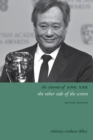 The Cinema of Ang Lee : The Other Side of the Screen - Book