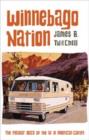 Winnebago Nation : The RV in American Culture - Book