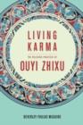 Living Karma : The Religious Practices of Ouyi Zhixu - Book