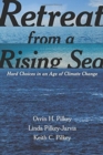 Retreat from a Rising Sea : Hard Choices in an Age of Climate Change - Book