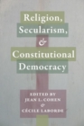 Religion, Secularism, and Constitutional Democracy - Book