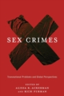 Sex Crimes : Transnational Problems and Global Perspectives - Book