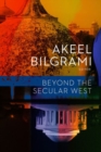 Beyond the Secular West - Book