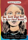 "How Come Boys Get to Keep Their Noses?" : Women and Jewish American Identity in Contemporary Graphic Memoirs - Book