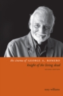The Cinema of George A. Romero : Knight of the Living Dead, Second Edition - Book