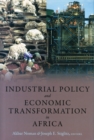 Industrial Policy and Economic Transformation in Africa - Book