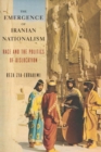 The Emergence of Iranian Nationalism : Race and the Politics of Dislocation - Book