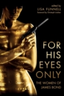 For His Eyes Only : The Women of James Bond - Book