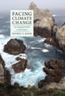 Facing Climate Change : An Integrated Path to the Future - Book