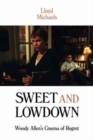 Sweet and Lowdown : Woody Allen's Cinema of Regret - Book