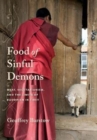 Food of Sinful Demons : Meat, Vegetarianism, and the Limits of Buddhism in Tibet - Book