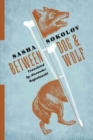 Between Dog and Wolf - Book