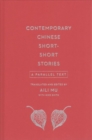 Contemporary Chinese Short-Short Stories : A Parallel Text - Book