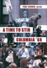 A Time to Stir : Columbia '68 - Book