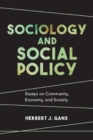 Sociology and Social Policy : Essays on Community, Economy, and Society - Book