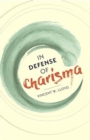 In Defense of Charisma - Book