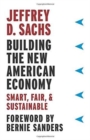 Building the New American Economy : Smart, Fair, and Sustainable - Book