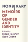 Nonbinary : Memoirs of Gender and Identity - Book