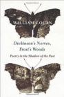 Dickinson's Nerves, Frost's Woods : Poetry in the Shadow of the Past - Book