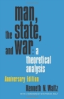 Man, the State, and War : A Theoretical Analysis - Book