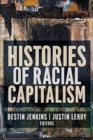 Histories of Racial Capitalism - Book