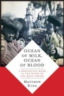 Ocean of Milk, Ocean of Blood : A Mongolian Monk in the Ruins of the Qing Empire - Book