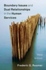 Boundary Issues and Dual Relationships in the Human Services - Book