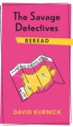 The Savage Detectives Reread - Book