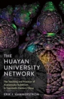 The Huayan University Network : The Teaching and Practice of Avatamsaka Buddhism in Twentieth-Century China - Book