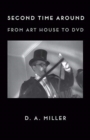 Second Time Around : From Art House to DVD - Book