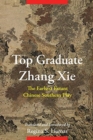 Top Graduate Zhang Xie : The Earliest Extant Chinese Southern Play - Book