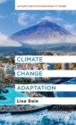 Climate Change Adaptation : An Earth Institute Sustainability Primer - Book