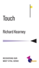 Touch : Recovering Our Most Vital Sense - Book