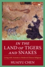In the Land of Tigers and Snakes : Living with Animals in Medieval Chinese Religions - Book