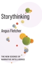 Storythinking : The New Science of Narrative Intelligence - Book