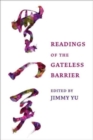 Readings of the Gateless Barrier - Book