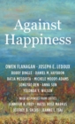 Against Happiness - Book