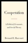 Cooperation : A Political, Economic, and Social Theory - Book