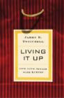 Living It Up : Our Love Affair with Luxury - eBook
