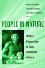 People in Nature : Wildlife Conservation in South and Central America - Kirsten M. Silvius