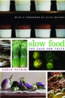 Slow Food : The Case for Taste - Carlo Petrini
