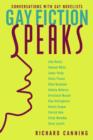 Gay Fiction Speaks : Conversations with Gay Novelists - eBook