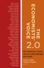 The Economists' Voice 2.0 : The Financial Crisis, Health Care Reform, and More - eBook